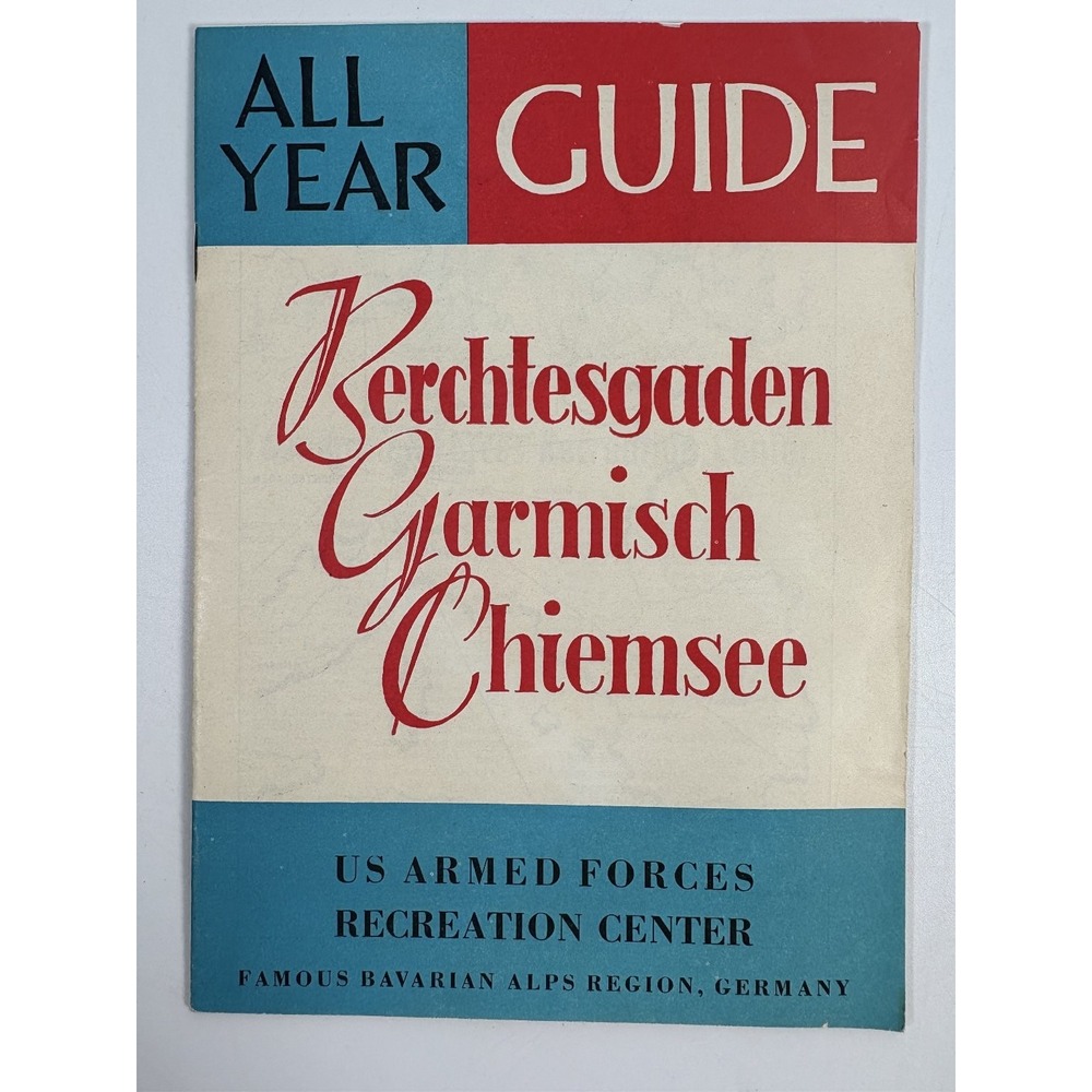 1961 All Year Guide Berchtesgaden Garmisch Chiemsee US Armed Forces Germany